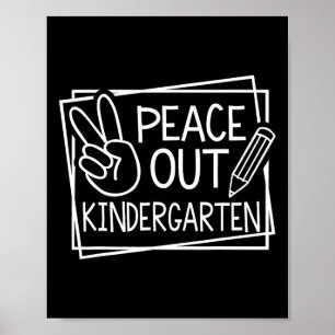 Poster Jardim de Infância do Peace Out no último dia do v