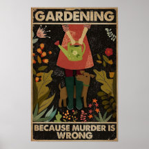 Jardinagem porque assassinato é errado