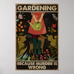 Poster Jardinagem porque assassinato é errado