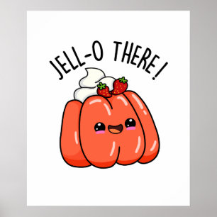Poster Jello Lá Engraçado Laranja Jello Pun