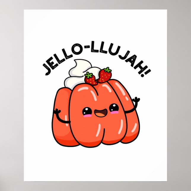 Poster Jello-Llujah Funny Jello Comida Pun (Frente)