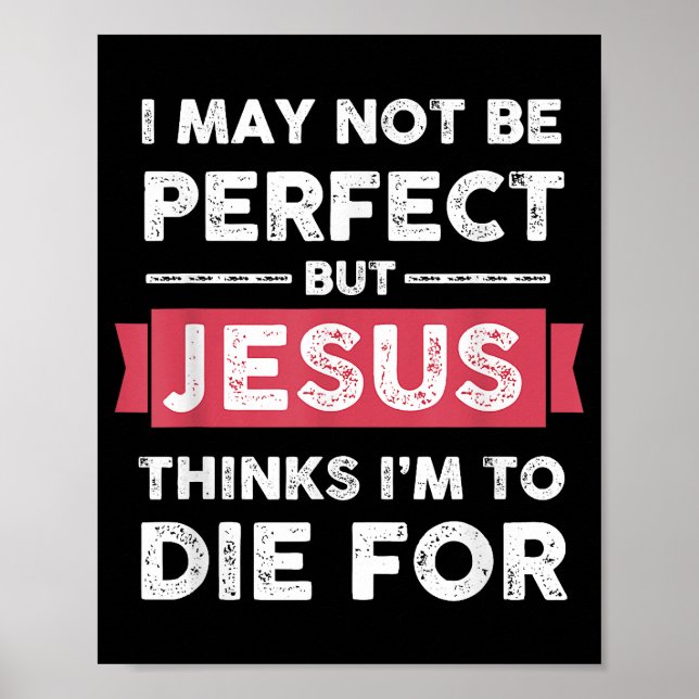 Poster Jesus Acha Que Vou Morrer Por Citação Cristã (Frente)