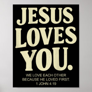 Poster Jesus ama versículo bíblico cristão 1 joão 4_19 (e