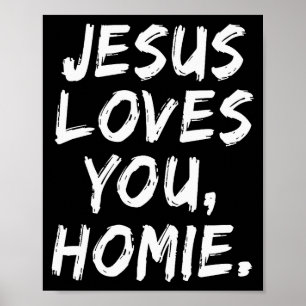 Poster Jesus Ama Você Homie Cristão Crente Fé Deus