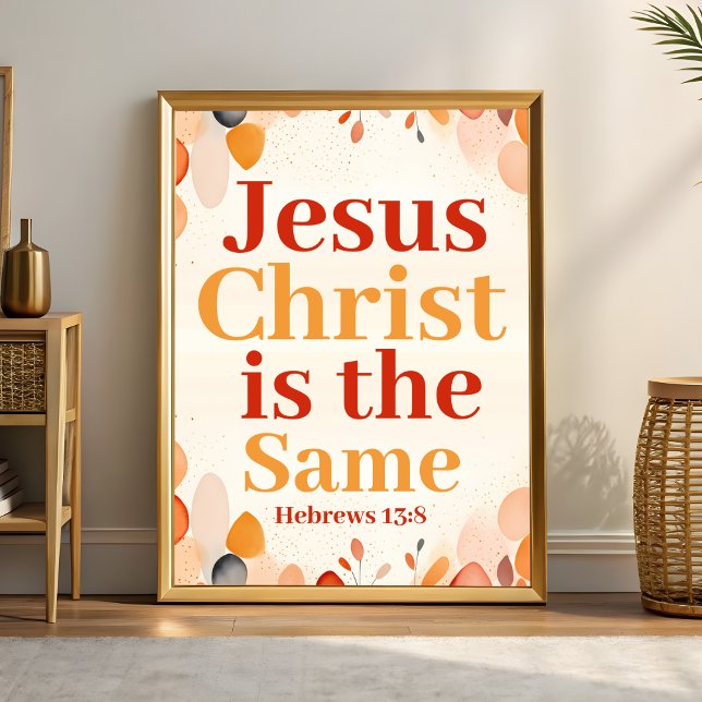Poster Jesus Cristo é o mesmo Boho Christian Wall Art (Criador carregado)