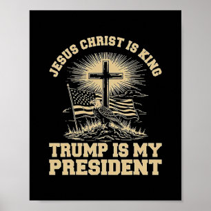 Poster Jesus Cristo É Rei Trump É Meu Presidente 