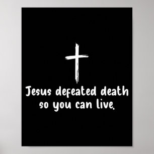 Poster Jesus Derrotou a Morte Para Você Viver Fé Cristã
