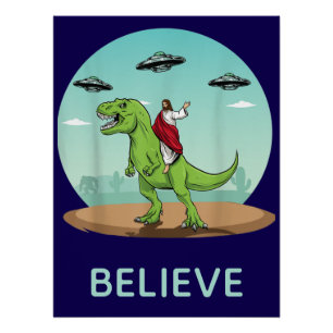 Póster Jesus Dinossauro OVNI Engraçado Acredite Retro