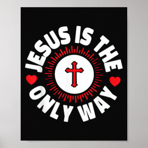 Poster Jesus É a Única Maneira Cristianismo