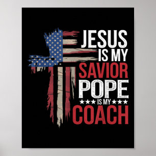 Poster Jesus É Meu Papa Salvador É Minha Quota Religiosa