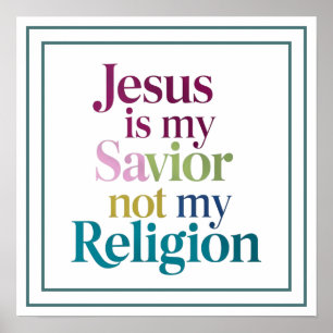 Poster Jesus É Meu Salvador Não Minha Religião Declaração