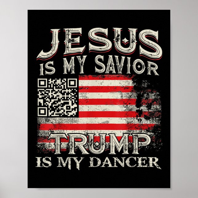 Poster Jesus É Meu Salvador Trump É Meu Dançarino Qr Trum (Frente)