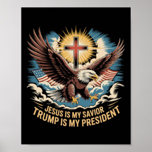 Poster Jesus É Meu Salvador Trump É Meu Presidente Apoiad