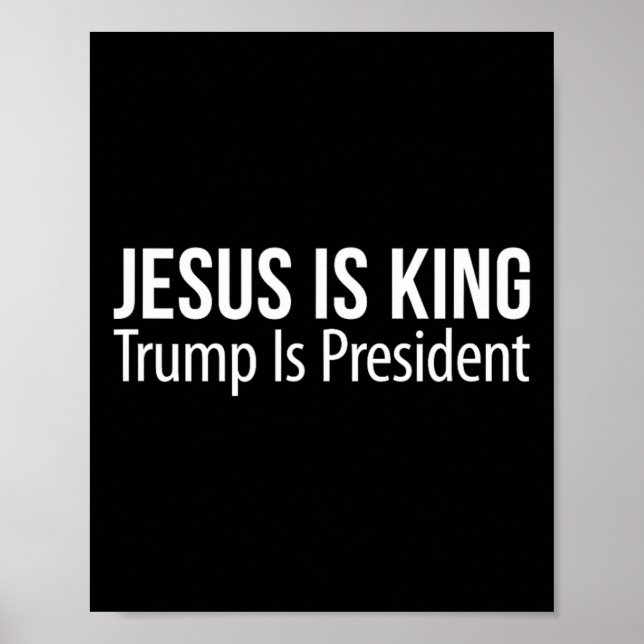 Poster Jesus É Rei - Trump É Presidente -  (Frente)