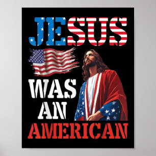 Poster Jesus Era Um Patriota Americano Bandeira Dos EUA C