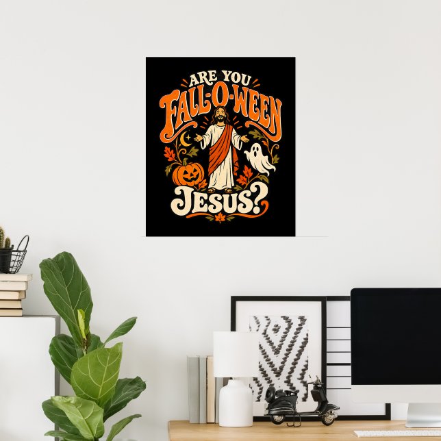 Poster Jesus Fall-O-Ween Cristão Halloween Abóbora (Escritório em casa)