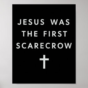 Poster Jesus Foi o Primeiro Espantalho – Cristão Minimali