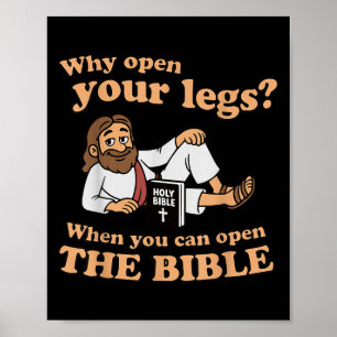Poster Jesus Groovy Por que abrir as pernas quando você p