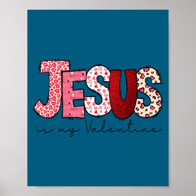 Poster Jesus Is My Valentine Christian Faith Religious Va (Frente)
