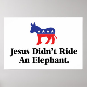 Póster Jesus Não Montou Um Elefante - Partido Democrata