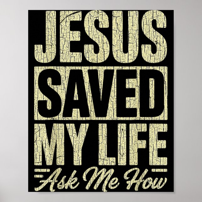 Poster Jesus Salvou Minha Vida Pergunte Como Fé Cristã Bí (Frente)