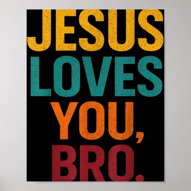 Poster Jesus Te Ama Bro Crianças Cristãs Engraçadas (Frente)