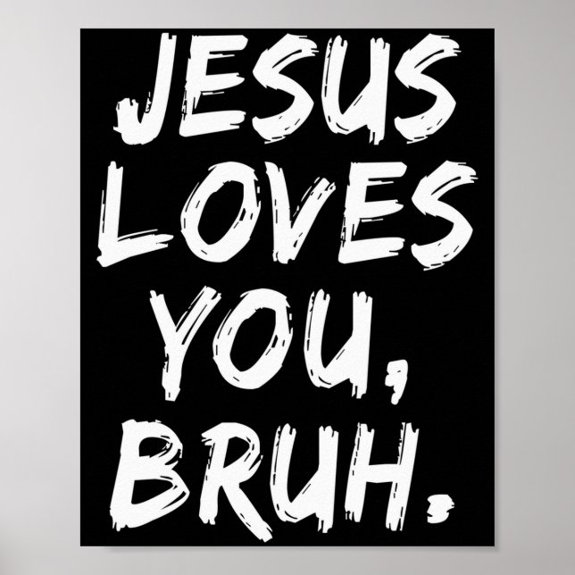 Poster Jesus Te Ama Irmão Cristão Crente Fé Deus  (Frente)