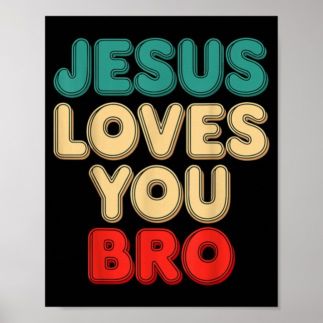 Poster Jesus Te Ama Irmão Fé Cristã Humor Religioso (Frente)