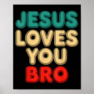 Poster Jesus Te Ama Irmão Fé Cristã Humor Religioso