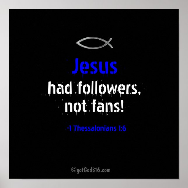 Poster Jesus tinha seguidores gotGod316.com Escritura (Frente)