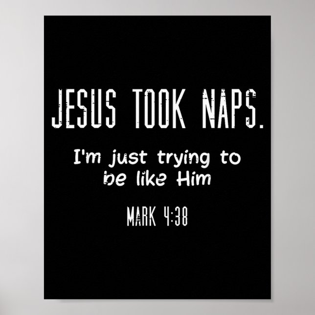 Poster Jesus Took Naps Mark 438 Funny Saying Christian Me (Frente)