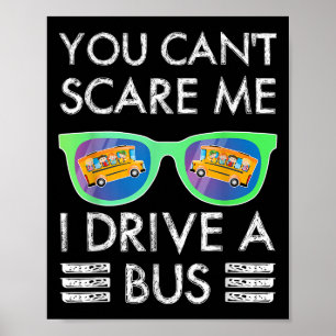 Poster Jgjv Você Não Pode Me Ver Eu Dirijo Um Ônibus Moto