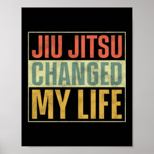Poster Jiu Jitsu Bjj Jiu Jitsu Mudou Meu Retrospectivo De