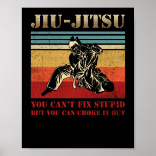 Poster Jiu Jitsu brasileiro não dá para consertar estúpid