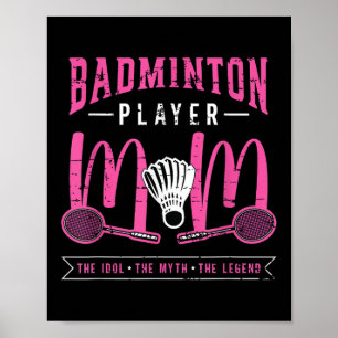 Poster Jogador De Badminton Mãe O Idol Racquet Sport Badm