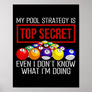 Poster Jogador de Bilhar Minha Estratégia de Piscina É Se