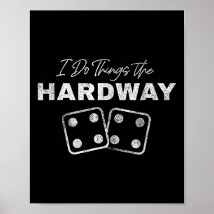 Poster Jogador de Craps de Cassino Eu Faço as Coisas Difí