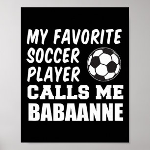 Poster Jogador de Futebol Favorito Me Chama de Anne Avó T