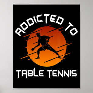 Poster Jogador De Pinos De Mens Viciado Na Tênis Da Mesa