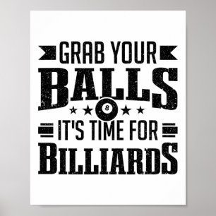 Poster Jogador de piscinas Billiard agarre seu tempo para