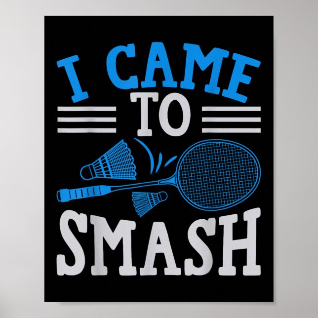 Poster Jogador Engraçado Ama Piada de Badminton Eu Vim Pa (Frente)