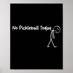Poster Jogador Engraçado No Pickleball Hoje, Homens Que V