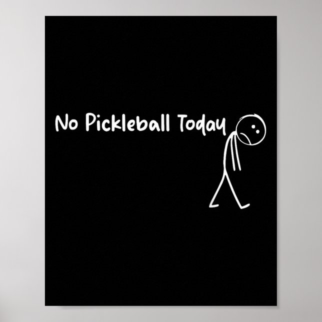 Poster Jogador Engraçado No Pickleball Hoje, Homens Que V (Frente)