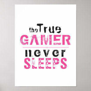 Poster Jogador Verdadeiro Nunca Dorme GamerPoster Rosa