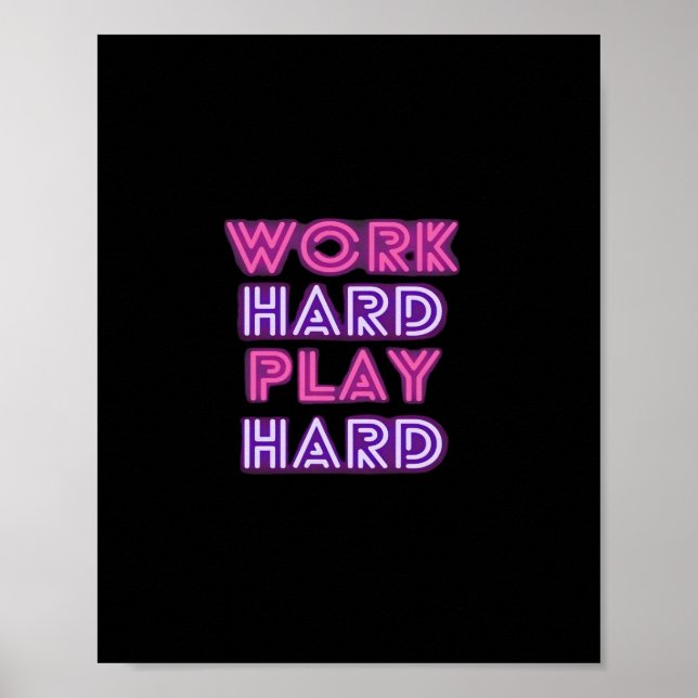 Poster Jogar Duro para que o Duro Neon Clássico (Frente)
