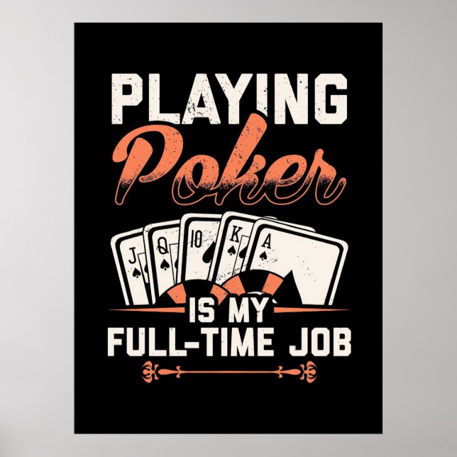 Poster Jogar Poker É Meu Trabalho A Tempo Inteiro (Frente)