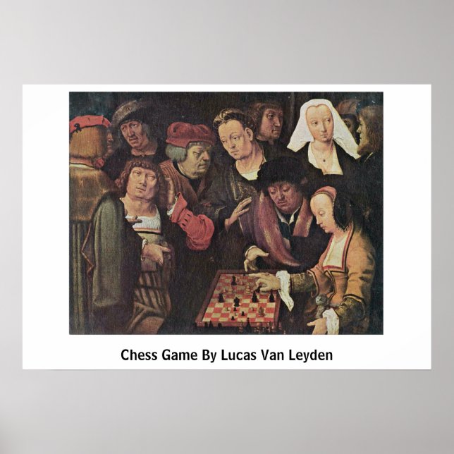 Póster Jogo Chess Por Lucas Van Leyden (Frente)