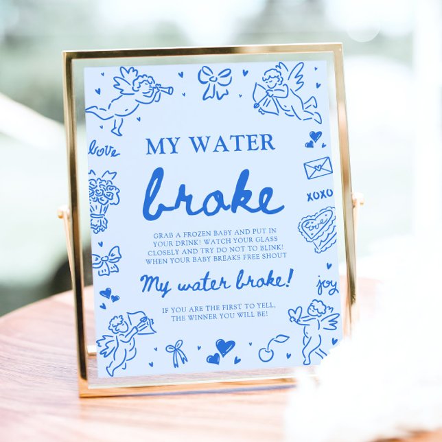 Poster Jogo de Chá de Bebê 'Minha Bolsa Estourou' Desenha (Blue Hand Drawn My Water Broke Baby Shower Game Sign)