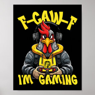 Poster Jogo do Galo F-caw-f Galo Divertido Eu Sou