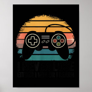 Poster Jogos Retrô Eu Nunca Perco - Ou Eu Venc,o Ou Eu Ap